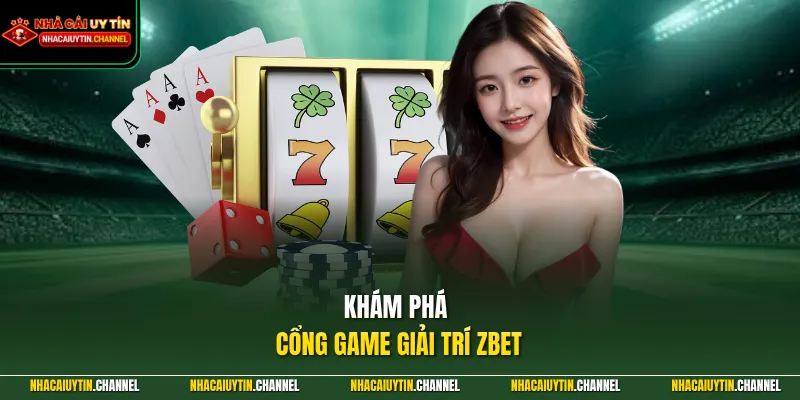Khám phá cổng game giải trí ZBET