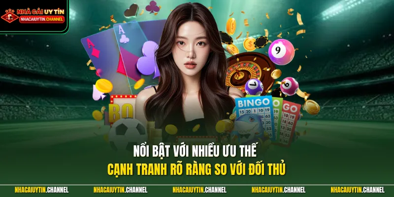 Nổi bật với nhiều ưu thế cạnh tranh rõ ràng so với đối thủ
