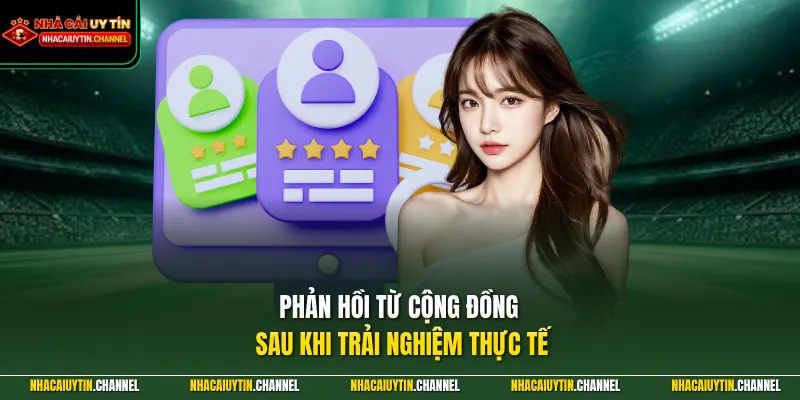 Phản hồi từ cộng đồng sau khi trải nghiệm thực tế
