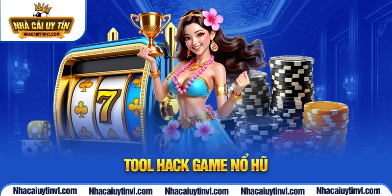 Tool hack game nổ hũ